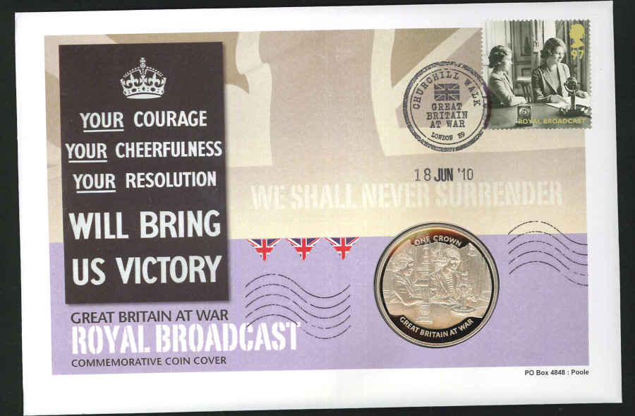 2010 - GB at War Royal Broadcast Coin Commemorative Cover - Crown Coin & Churchill Walk E9 Postmark