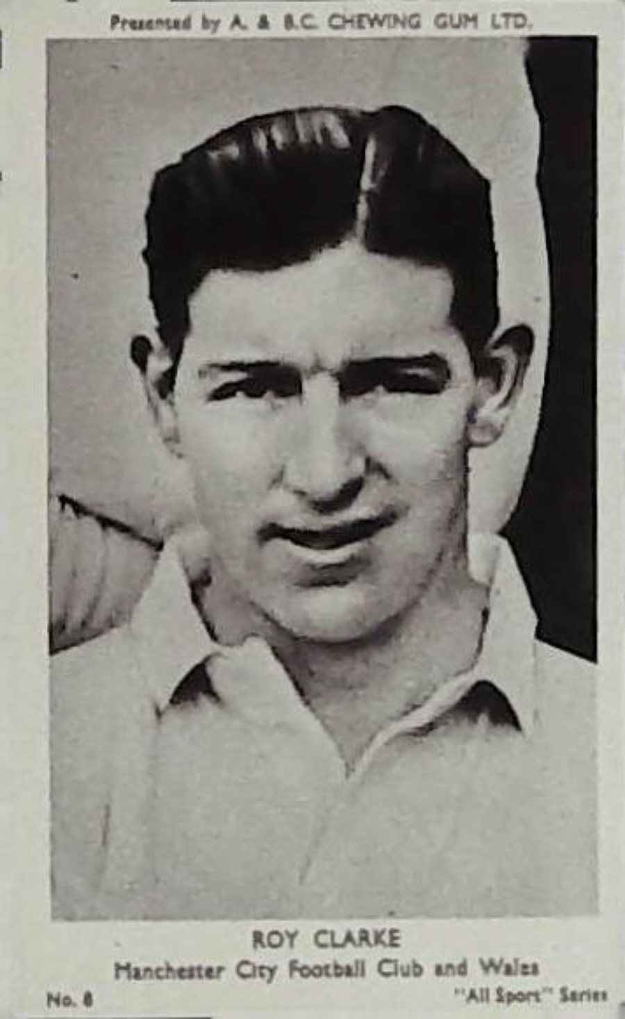 A & B C 1954 All Sports Football Roy Clarke Manchester City No 8 - Click Image to Close