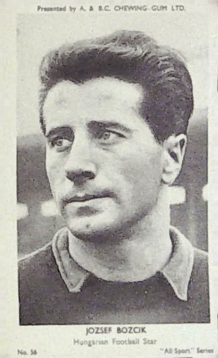 A & B C 1954 All Sports Football Jozsef Bozcik Hungarian No 56 - Click Image to Close