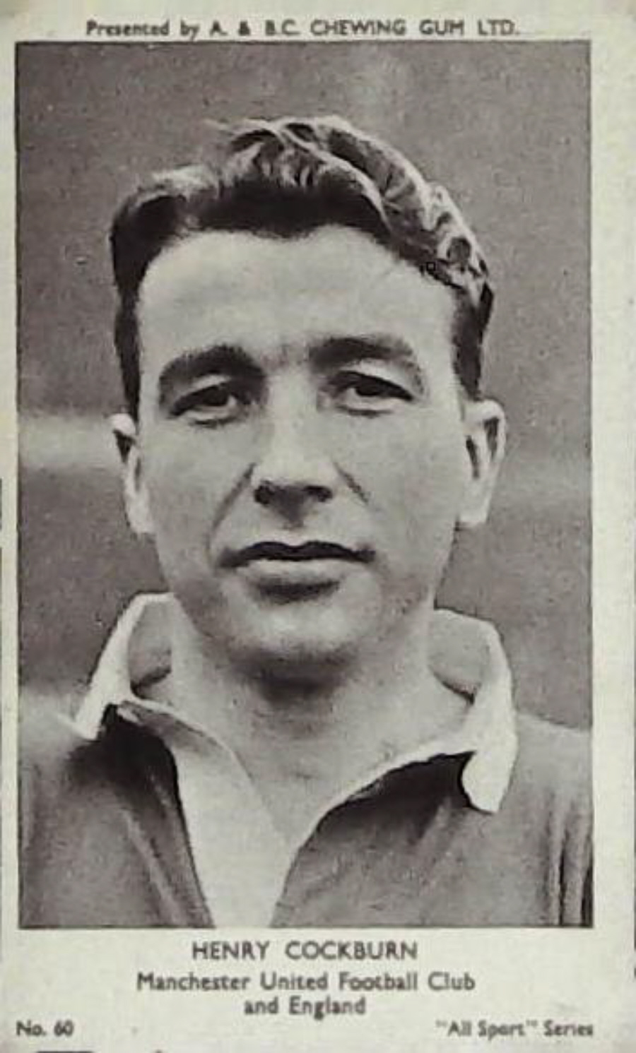 A & B C 1954 All Sports Football Henry Cockburn Manchester United No 60 - Click Image to Close