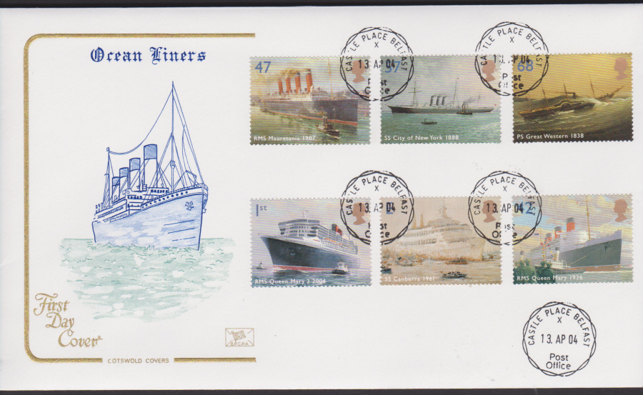 2004 - Cotswold Ocean Liners - FDC - Castle Place Belfast C D S Postmark - Click Image to Close
