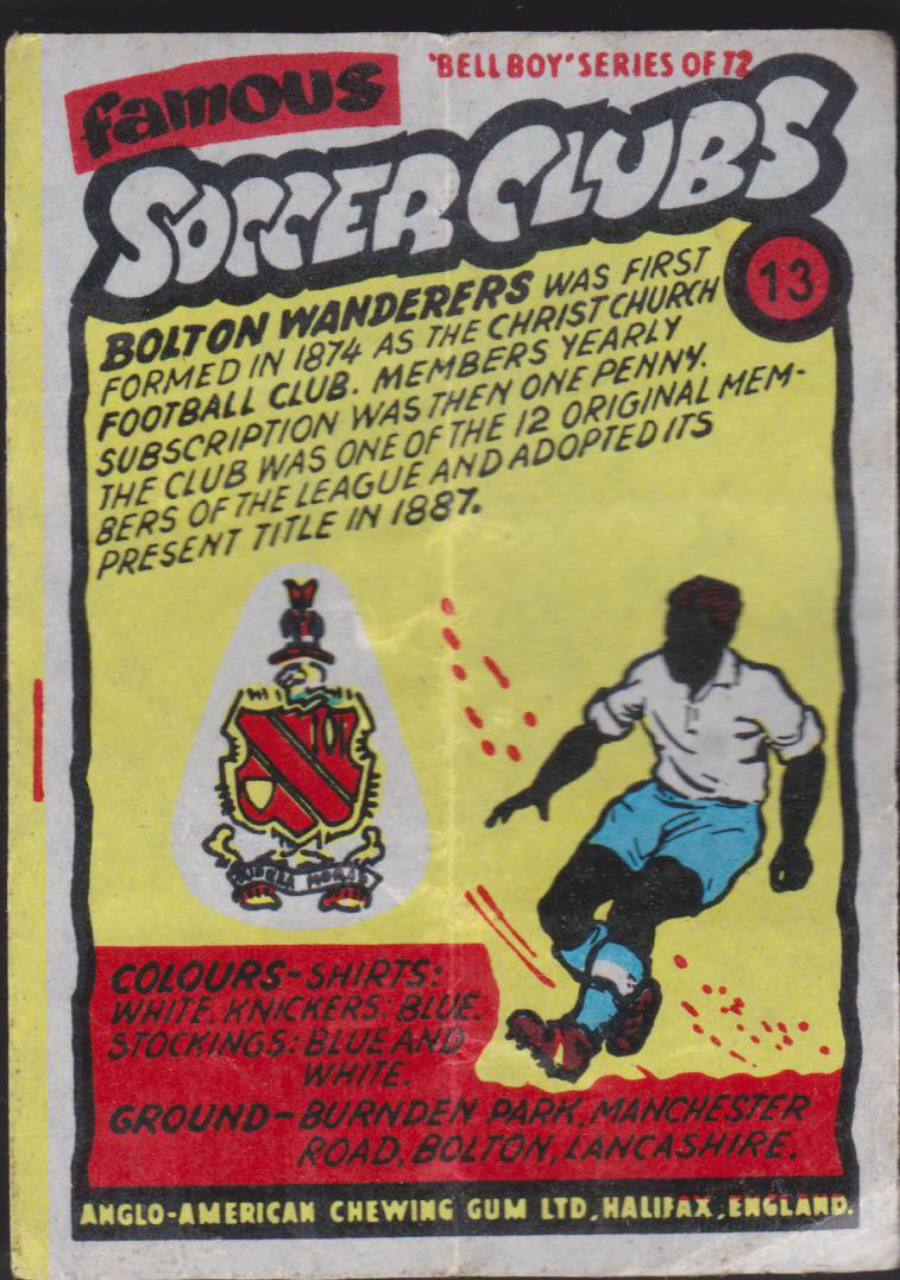 Anglo-American-Chewing-Gum-Wax-Wrapper-Famous-Soccer-Clubs-No-13 Bolton Wanderers - Click Image to Close