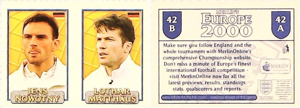 Merlin Europe 2000 Football Stickers Group A 2000 Sticker No 42 Jens Nowotny - Lothar Matthaus - Germany