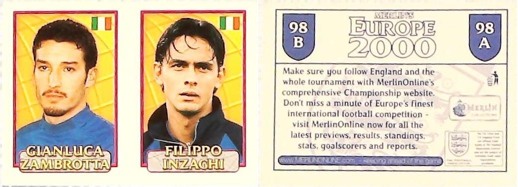 Merlin Europe 2000 Football Stickers Group A 2000 Sticker No 98: Gianluca Zambrotta - Filipo Inzaghi - Italy Merlin Europe 2000 Football Stickers Group A 2000 Sticker No 98: Gianluca Zambrotta - Filipo Inzaghi - Italy