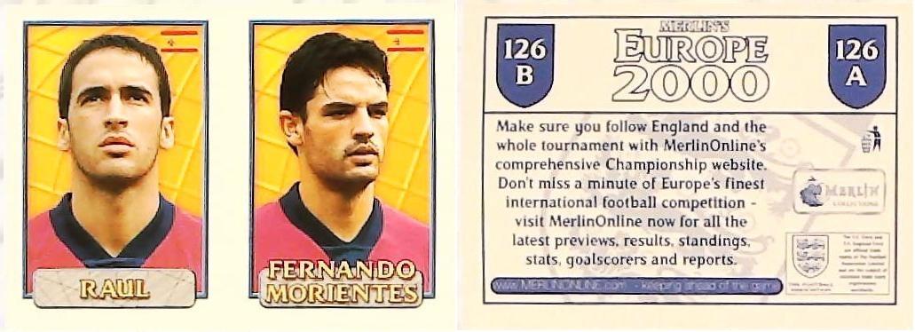 Merlin Europe 2000 Football Stickers Group C 2000 Sticker No 126: Raul Gonzales - Fernando Morientes - Spain
