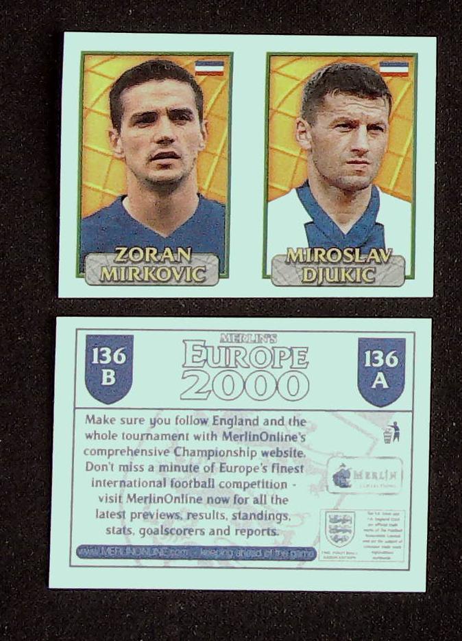 Merlin Europe 2000 Football Stickers Group B 2000 Sticker No 136: Zoran Mirkovic - Miroslav Djukic -