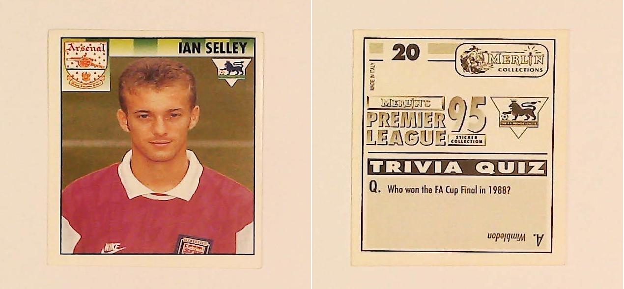 Merlin FA Premier League 95 Sticker No.20. Ian Selley (Arsenal) Merlin FA Premier League 95 Sticker No.20. Ian Selley (Arsenal)