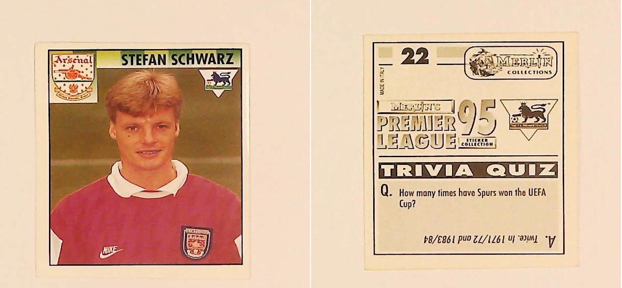 Merlin FA Premier League 95 Sticker No.22. Stefan Schwarz (Arsenal) Merlin FA Premier League 95 Sticker No.22. Stefan Schwarz (Arsenal)