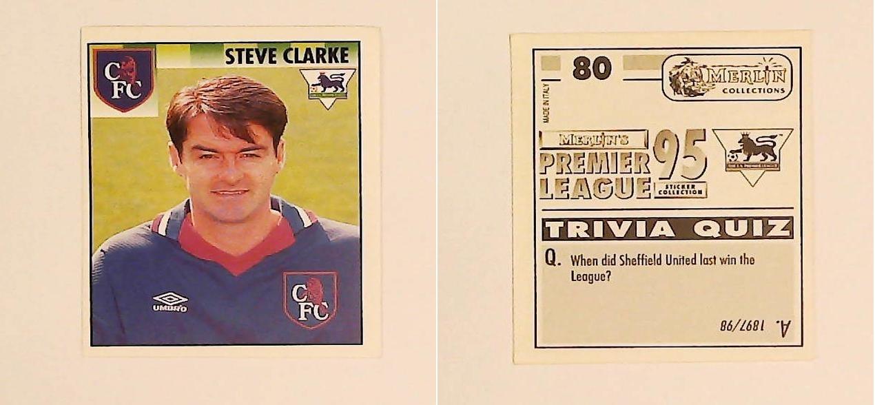 Merlin FA Premier League 95 Sticker No 80. Steve Clark (Chelsea) Merlin FA Premier League 95 Sticker No 80. Steve Clark (Chelsea)
