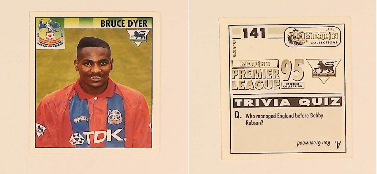 Merlin FA Premier League 95 Sticker No 141.  Bruce Dyer (Crystal Palace)