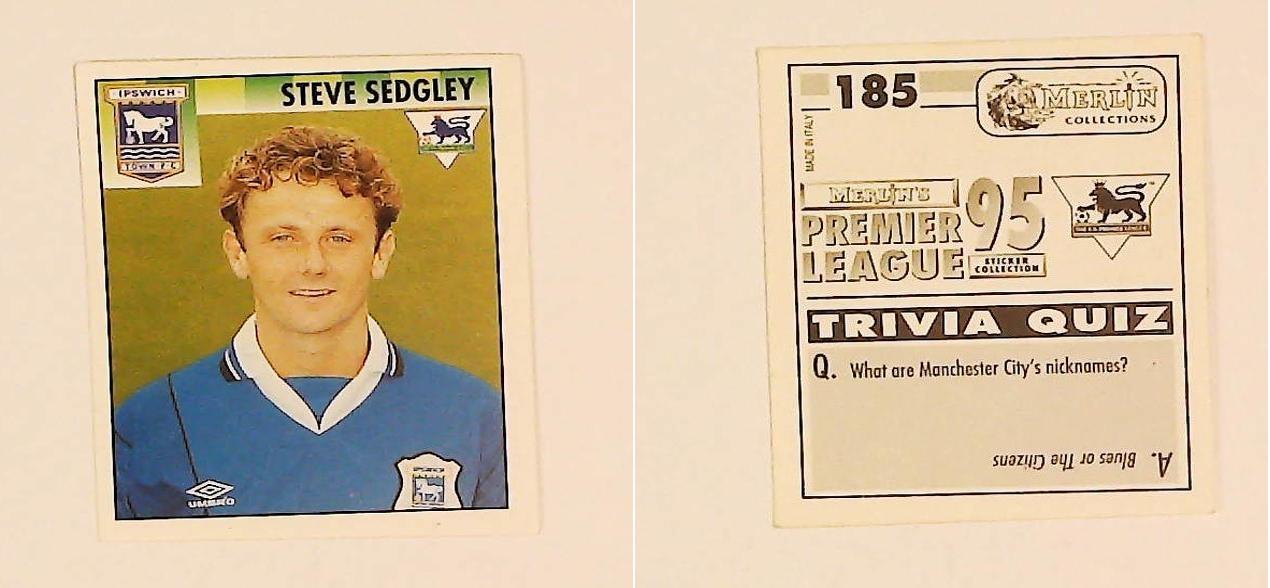 Merlin FA Premier League 95 Sticker No 185.  Steve Sedgley (Ipswich Town)
