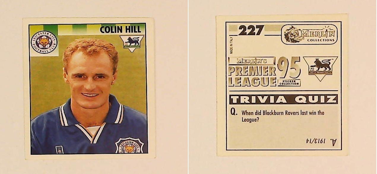 Merlin FA Premier League 95 Sticker No 227.  Colin Hill (Leicester City)