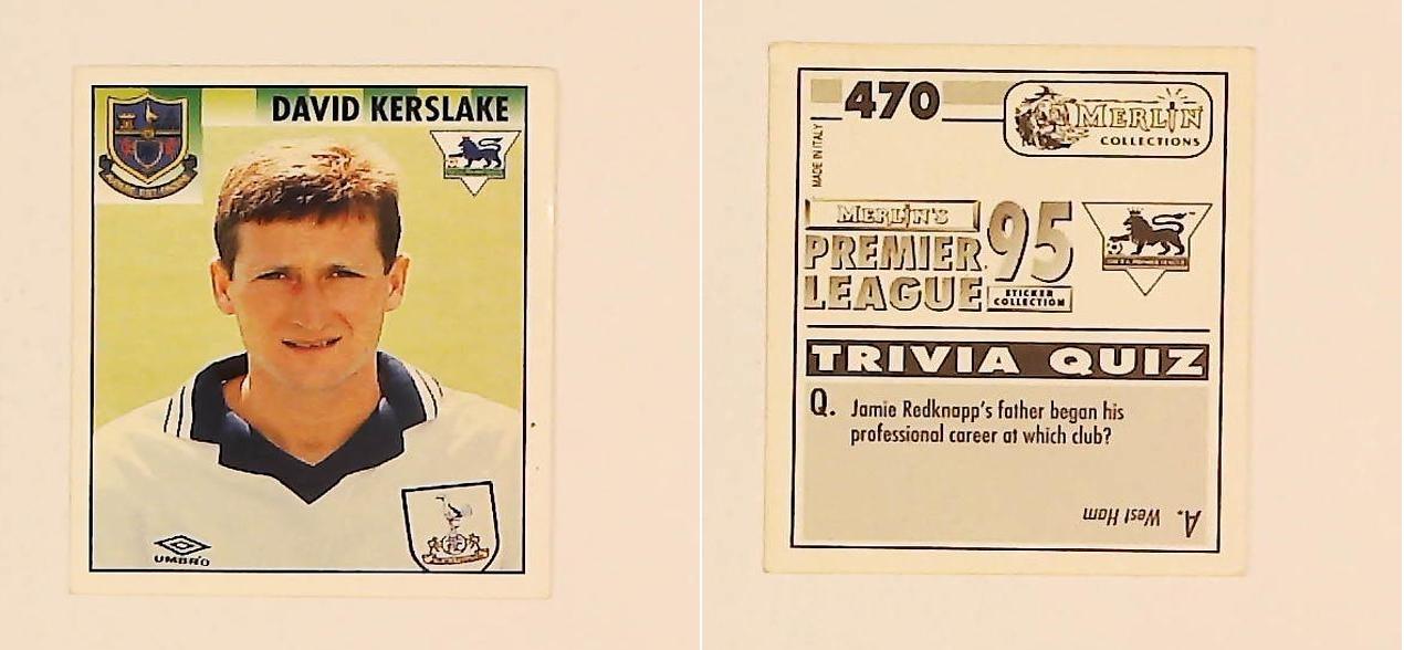 Merlin FA Premier League 95 Sticker No 470.  David Kerslake (Tottenham Hotspur)