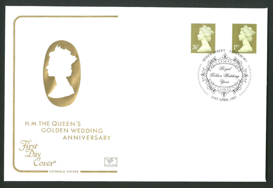 1997 Cotswold First Day Cover -Queen's Golden Wedding Anniv - Queen St London W1 Postmark -