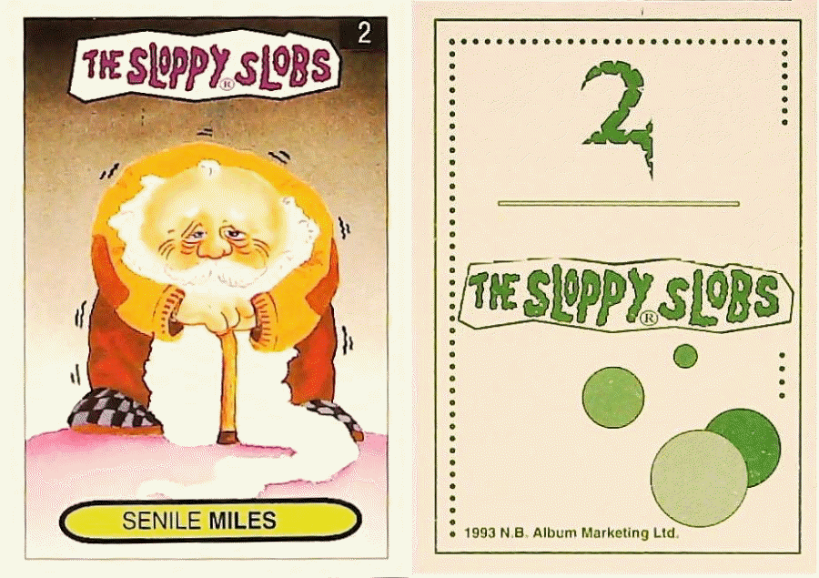 Album Marketing The Sloppy Slobs 1993 Like Garbage Pail Kids No2 Senile MILES