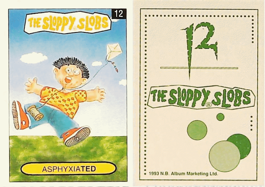 Album Marketing The Sloppy Slobs 1993 Like Garbage Pail Kids No12 AsphyxiaTED