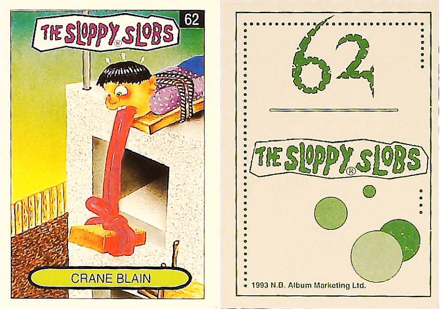 Album Marketing The Sloppy Slobs 1993 Like Garbage Pail Kids No62 Crane BLAIN