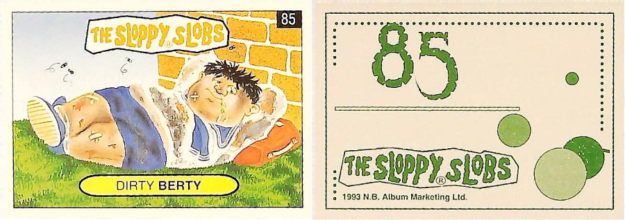 Album Marketing The Sloppy Slobs 1993 Like Garbage Pail Kids No85 Dirty BERTY