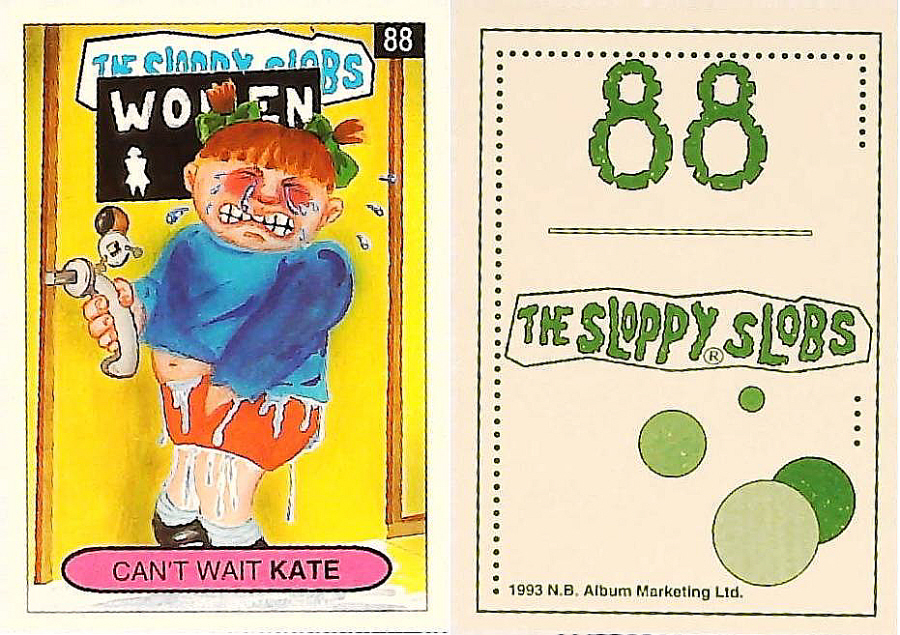 Album Marketing The Sloppy Slobs 1993 Like Garbage Pail Kids No88 Can't Wait KATE