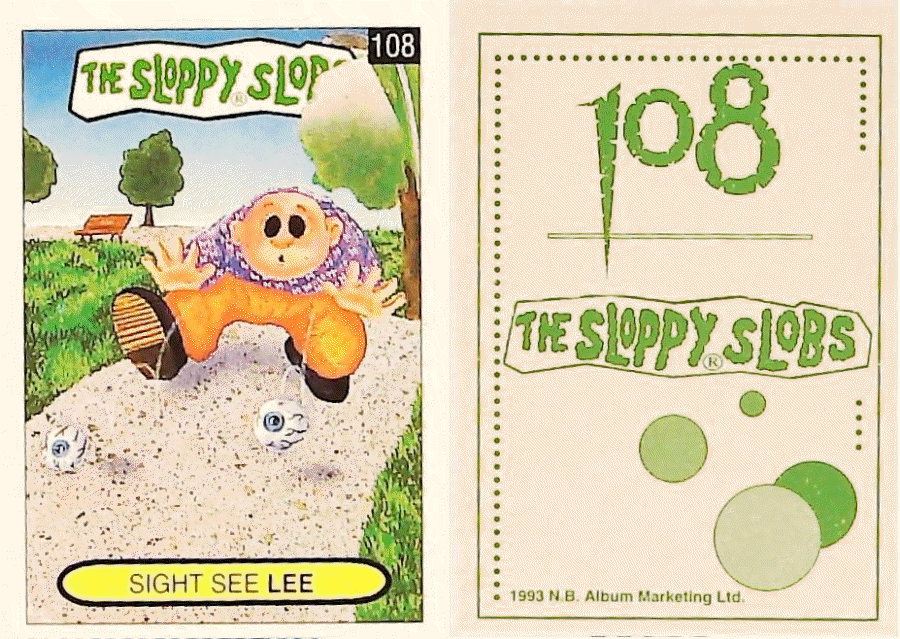 Album Marketing The Sloppy Slobs 1993 Like Garbage Pail Kids No108 Sight See LEE