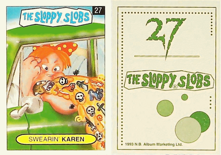 Album Marketing The Sloppy Slobs 1993 Like Garbage Pail Kids No17 JACK Snack