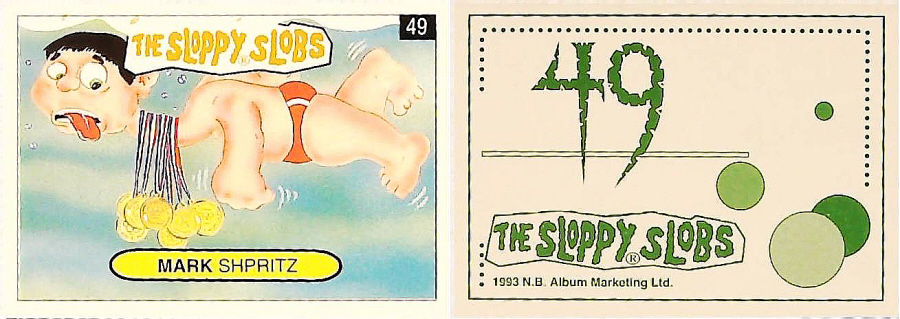 Album Marketing The Sloppy Slobs 1993 Like Garbage Pail Kids No49 MARK Shpritz