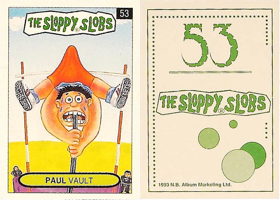 Album Marketing The Sloppy Slobs 1993 Like Garbage Pail Kids No53 PAUL Vault