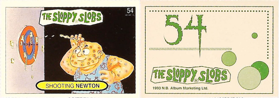 Album Marketing The Sloppy Slobs 1993 Like Garbage Pail Kids No54 Shooting NEWTON