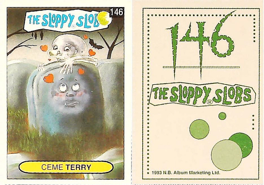 Album Marketing The Sloppy Slobs 1993 Like Garbage Pail Kids No146 Ceme TERRY