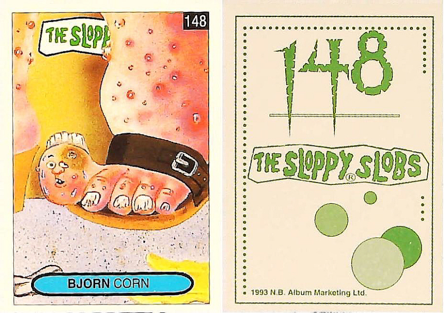 Album Marketing The Sloppy Slobs 1993 Like Garbage Pail Kids No148 BJORN Corn