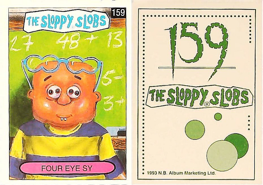 Album Marketing The Sloppy Slobs 1993 Like Garbage Pail Kids No159 Four Eye SY