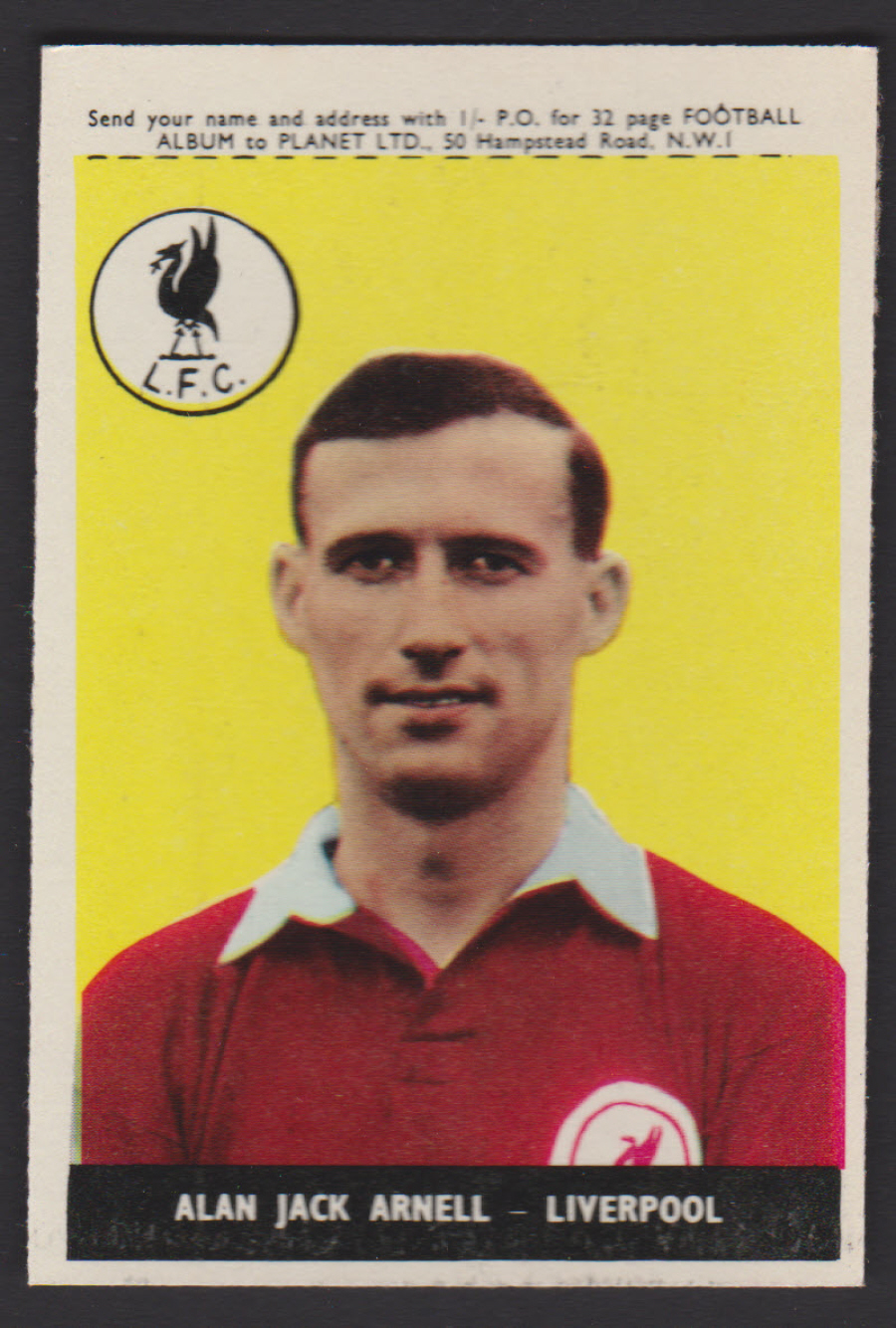 A & B C Footballers Planet No 13 Alan Arnell Liverpool