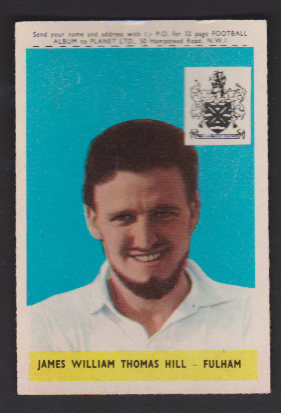 A & B C Footballers Planet No 45 James Hill Fulham - Click Image to Close