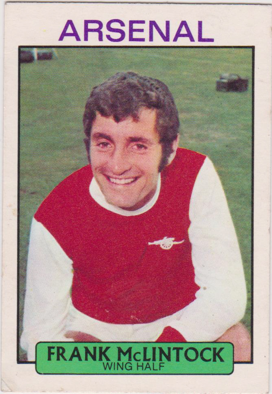 A & B C Footballers ( Did You Know ) No 6 Frank McLintock Arsenal