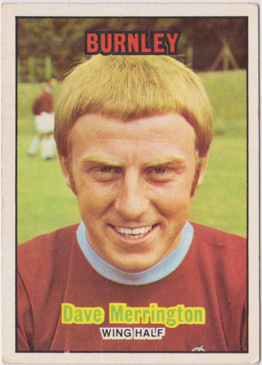 A & B C Footballers 1970 1st Series ( 1 - 85 ) Orange Back No 45 Dave Merrington Burnley