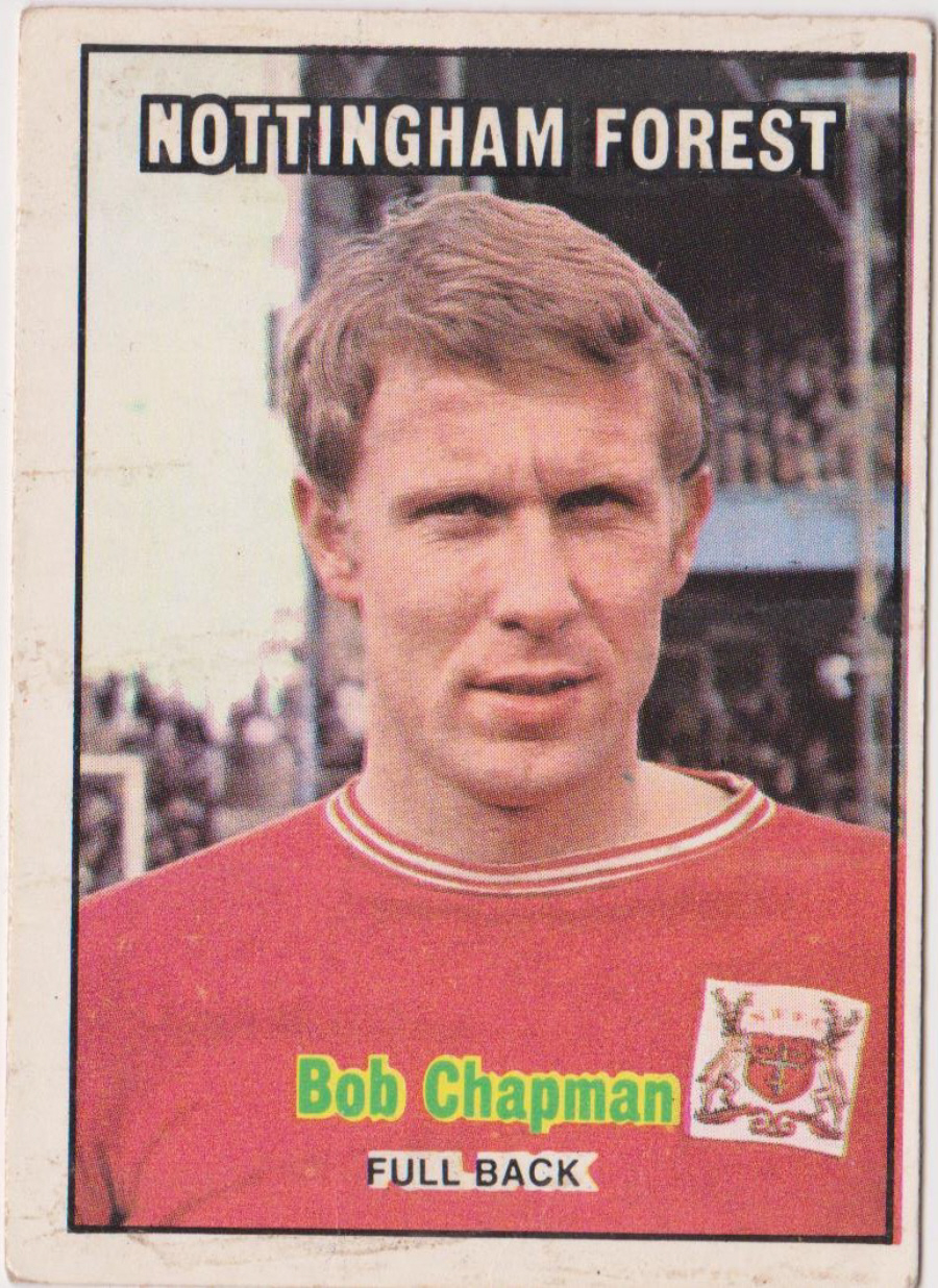 A & B C Footballers 1970 3nd Series ( 171-255 ) Orange Back No 208 Bob Chapman Nottingham Forest