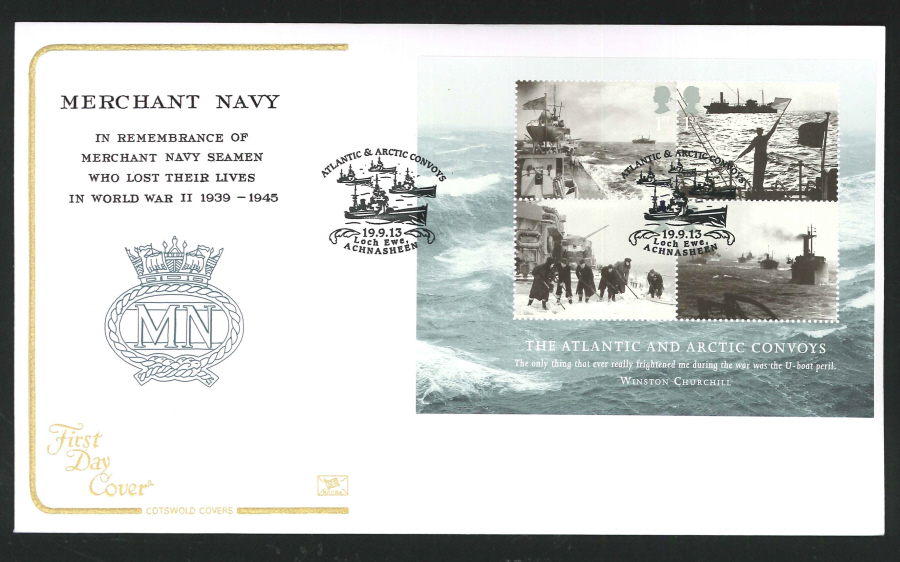 2013 - Merchant Navy Minisheet First Day Cover,COTSWOLD, Atlantic & Arctic Convoys / loch Ewe Postmark - Click Image to Close