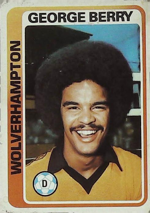 Topps UK 1979 Footballers Blue Back WOLVES, Wolverhampton No 372 George Berry