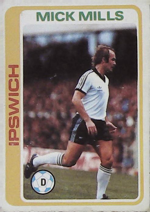 Topps UK 1979 Footballers Blue Back IPSWICH No 230 Mick Mills