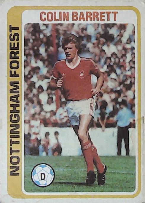 Topps UK 1979 Footballers Blue Back NOTTINGHAM FOREST No 79 Colin Barrett
