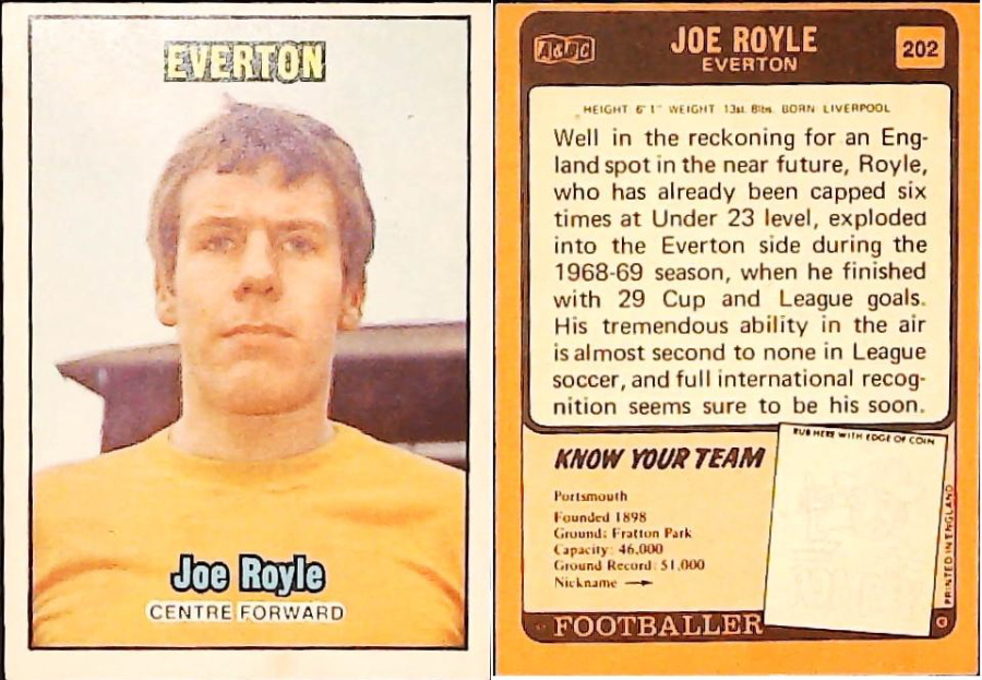 A & B C 1970 Footballers set 3 Orange Back No 202 Joe Royal Everton