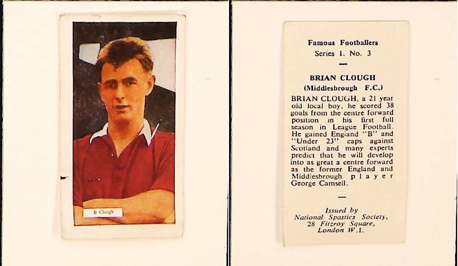 NATIONAL SPASTICS SOCIETY FAMOUS FOOTBALLERS No 3 BRIAN CLOUGH MIDDLESBOROUGH