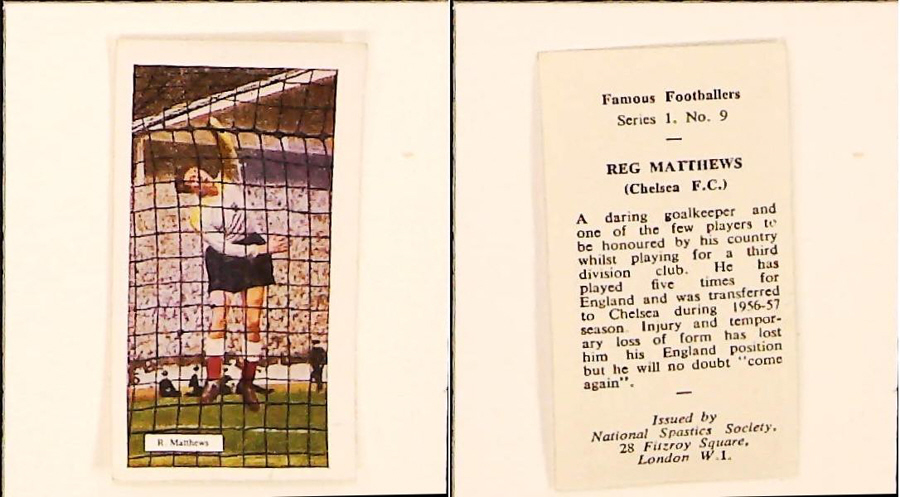 NATIONAL SPASTICS SOCIETY FAMOUS FOOTBALLERS No 9 REG MATHHEWS CHELSEA