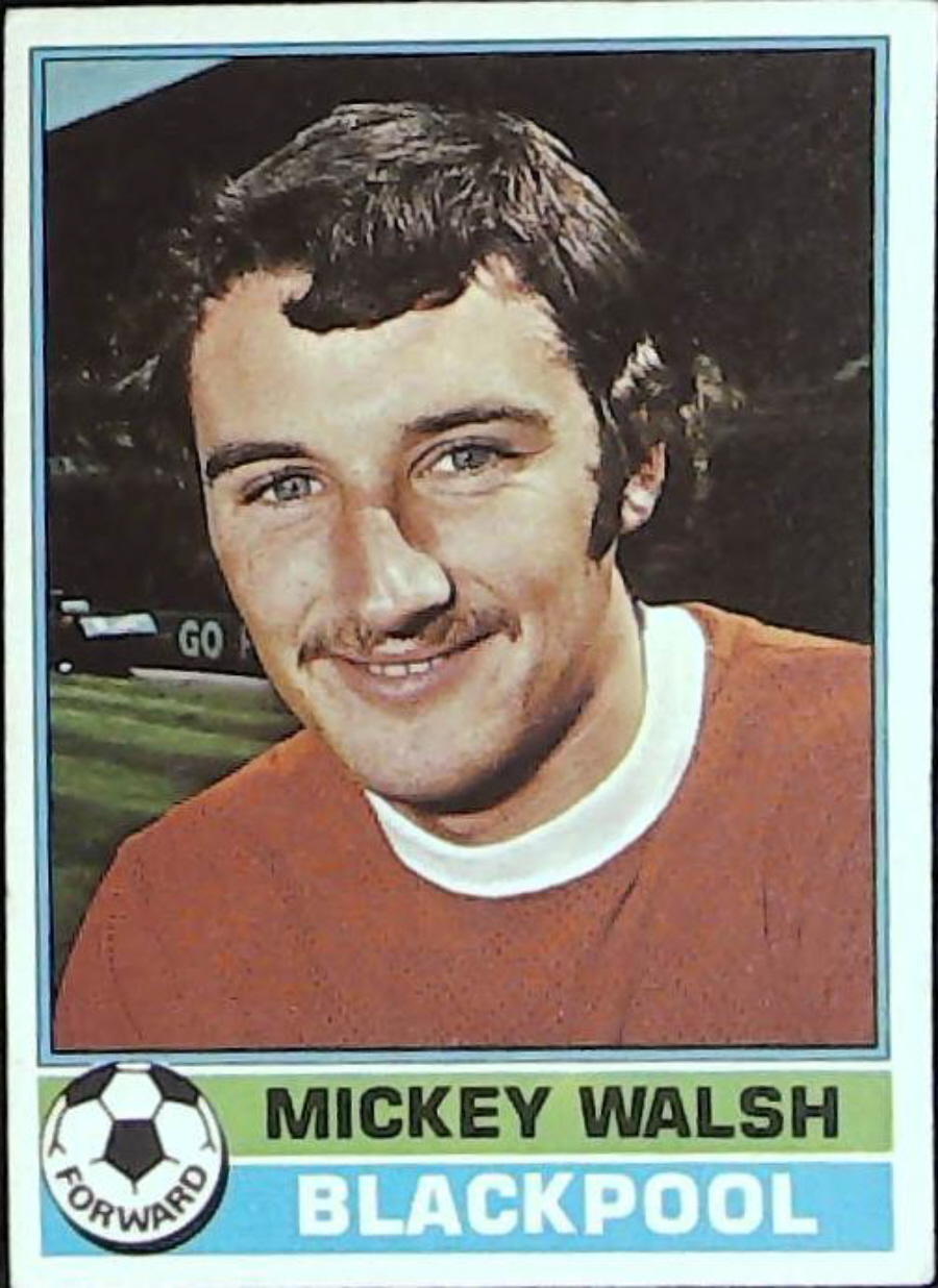 Topps UK Footballers Red Back 1977 Blackpool No 48 Mickey Walsh - Click Image to Close