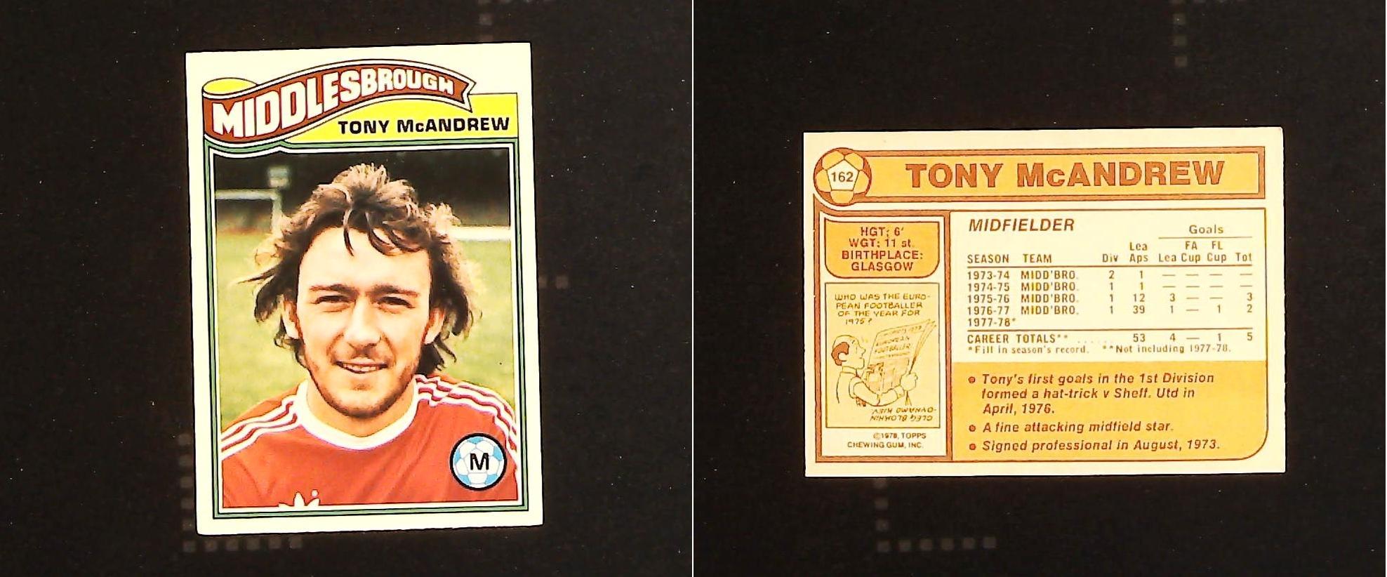 Topps Chewing Gum Orange Back Football Cards - 1978 No 162 Anthony (Tony) McAndrew Middlesbrough