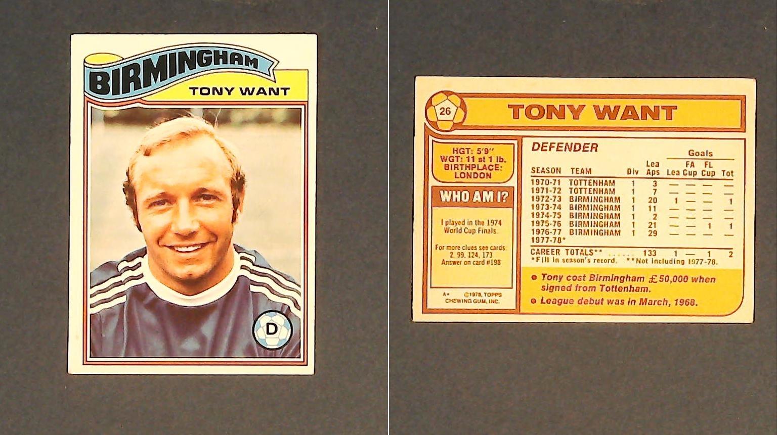 Topps Chewing Gum Orange Back Football Cards - 1978 No.26 Tony Want irmingham City