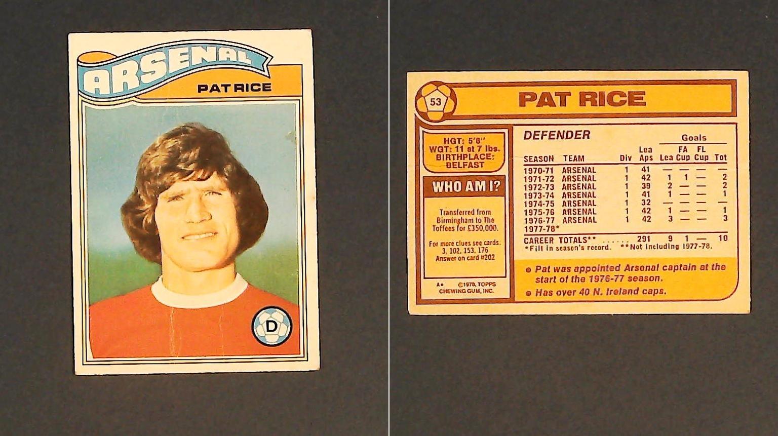 Topps Chewing Gum Orange Back Football Cards - 1978 No.53 Pat Rice Arsenal