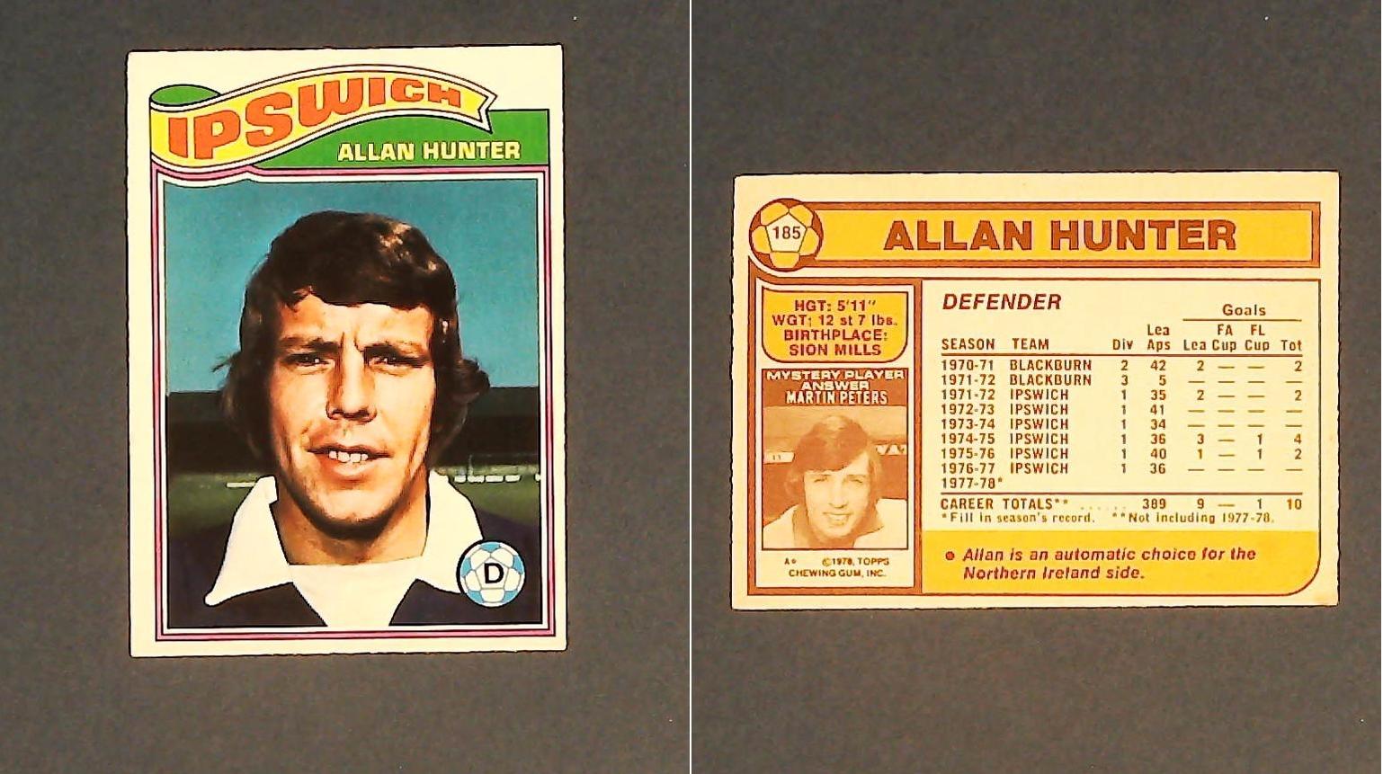 Topps Chewing Gum Orange Back Football Cards - 1978 No185 Allan Hunter Ipswich Town